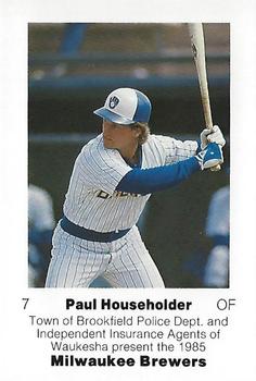 1985 Milwaukee Brewers Police - Town of Brookfield Police Department, Independent Insurance Agents Of Waukesha #NNO Paul Householder Front