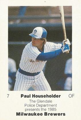 1985 Milwaukee Brewers Police - Glendale Police Department #NNO Paul Householder Front