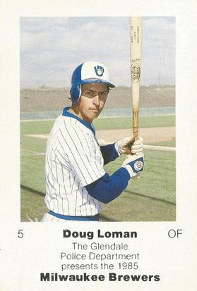 1985 Milwaukee Brewers Police - Glendale Police Department #NNO Doug Loman Front