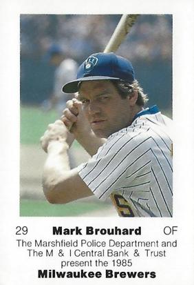 1985 Milwaukee Brewers Police - Marshfield Police Department and The M&I Central Bank & Trust #NNO Mark Brouhard Front