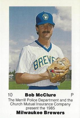 1985 Milwaukee Brewers Police - Merrill Police Department and The Church Mutual Insurance Company #NNO Bob McClure Front