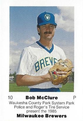 1985 Milwaukee Brewers Police - Waukesha County Park System Park Police, Roger's Tire Service #NNO Bob McClure Front