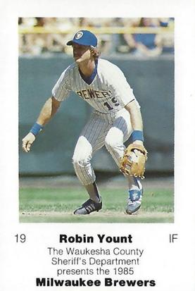 1985 Milwaukee Brewers Police - Waukesha County Sheriff's Department #NNO Robin Yount Front