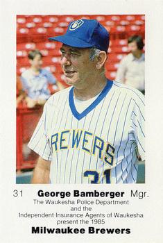 1985 Milwaukee Brewers Police - Waukesha Police Department and Independent Insurance Agents Of Waukesha #NNO George Bamberger Front