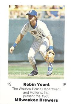 1985 Milwaukee Brewers Police - Wausau Police Department and Hoffer's, Inc. #NNO Robin Yount Front