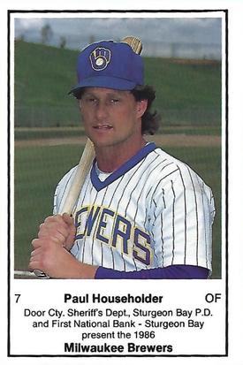 1986 Milwaukee Brewers Police - Door Cty. Sheriff's Dept., Sturgeon Bay P.D. and First National Bank - Sturgeon Bay #NNO Paul Householder Front
