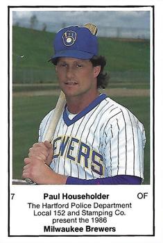 1986 Milwaukee Brewers Police - Hartford Police Department, Local 152 & Stamping Co. #NNO Paul Householder Front