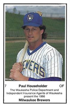1986 Milwaukee Brewers Police - Waukesha PD and Independent Insurance Agents Of Waukesha #NNO Paul Householder Front