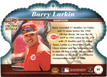 1998 Pacific Crown Royale #40 Barry Larkin Back