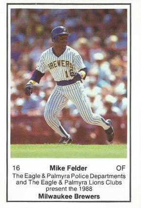 1988 Milwaukee Brewers Police - Eagle & Palmyra Police Departments and The Eagle & Palmyra Lions Clubs #NNO Mike Felder Front