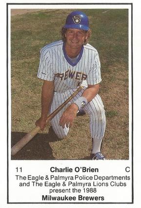1988 Milwaukee Brewers Police - Eagle & Palmyra Police Departments and The Eagle & Palmyra Lions Clubs #NNO Charlie O'Brien Front