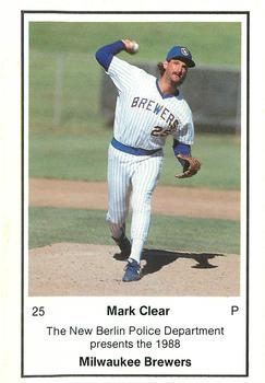 1988 Milwaukee Brewers Police - New Berlin PD #NNO Mark Clear Front