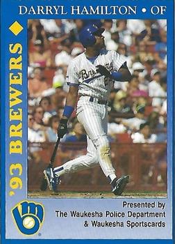 1993 Milwaukee Brewers Police - Waukesha Police Department & Waukesha Sportscards #NNO Darryl Hamilton Front
