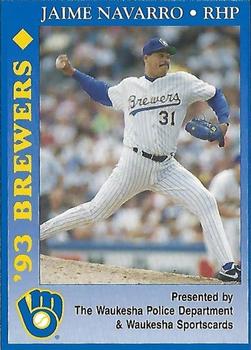 1993 Milwaukee Brewers Police - Waukesha Police Department & Waukesha Sportscards #NNO Jaime Navarro Front