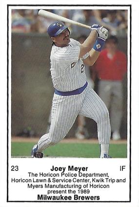 1989 Milwaukee Brewers Police - Horicon Police Department, Horicon Lawn & Service Center, Kwik Trip and Myers Manufacturing of Horicon #NNO Joey Meyer Front