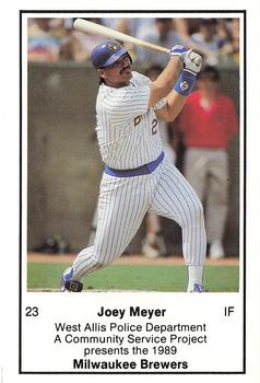 1989 Milwaukee Brewers Police - West Allis Police Department, A Community Service Project #NNO Joey Meyer Front