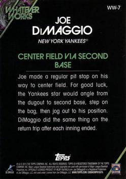 2015 Topps Update - Whatever Works #WW-7 Joe DiMaggio Back