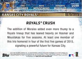 2015 Topps Update - Gold #US191 Royals Crush (Eric Hosmer / Mike Moustakas / Kendrys Morales)  Back