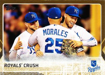 2015 Topps Update - Gold #US191 Royals Crush (Eric Hosmer / Mike Moustakas / Kendrys Morales)  Front