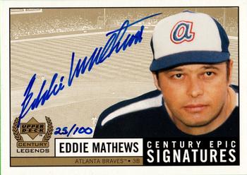 1999 Upper Deck Century Legends - Epic Signatures Century #EMA Eddie Mathews  Front