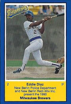 1990 Milwaukee Brewers Police - New Berlin Police Department and New Berlin Redi-Mix Inc. #NNO Eddie Diaz Front
