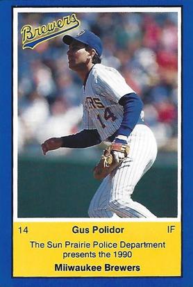 1990 Milwaukee Brewers Police - Sun Prairie Police Department #NNO Gus Polidor Front