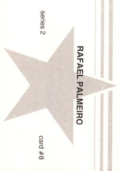 1988 Baseball Stars Series 2 (unlicensed) #8 Rafael Palmeiro Back