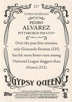 2016 Topps Gypsy Queen #217 Pedro Alvarez Back