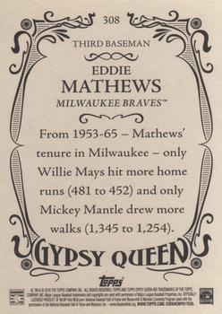 2016 Topps Gypsy Queen #308 Eddie Mathews Back