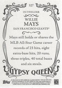 2016 Topps Gypsy Queen #327 Willie Mays Back