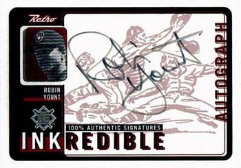 1999 Upper Deck Retro - Inkredible #RY Robin Yount Front