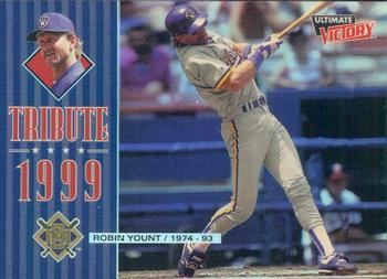 1999 Upper Deck Ultimate Victory - Tribute 1999 #T2 Robin Yount  Front
