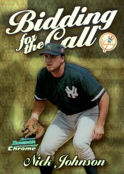 2000 Bowman Chrome - Bidding for the Call Refractors #BC4 Nick Johnson  Front