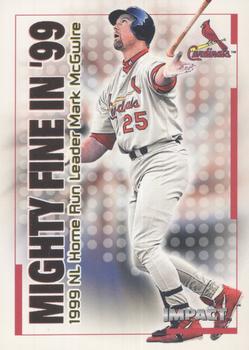 2000 Fleer Impact - Mighty Fine in '99 #32MF Mark McGwire Front