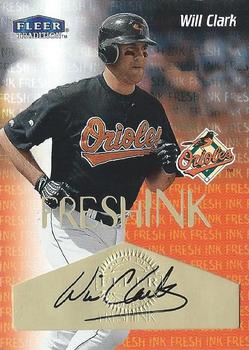 2000 Fleer Tradition - Fresh Ink #NNO Will Clark  Front