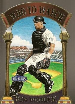 2000 Fleer Tradition - Who to Watch #4 WW Ben Petrick Front