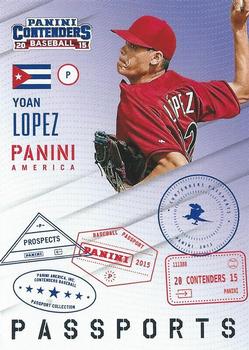 2015 Panini Contenders - Passports #9 Yoan Lopez Front