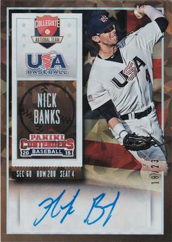 2015 Panini Contenders - USA Baseball Ticket Autographs Cracked Ice #46 Nick Banks Front