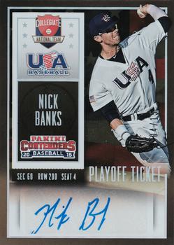 2015 Panini Contenders - USA Baseball Ticket Autographs Playoff #46 Nick Banks Front