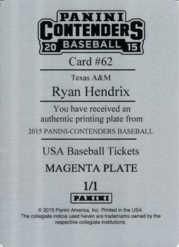 2015 Panini Contenders - USA Baseball Ticket Autographs Printing Plates Magenta #62 Ryan Hendrix Back