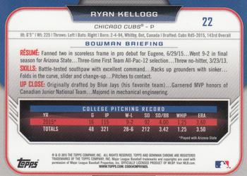2015 Bowman Draft - Chrome #22 Ryan Kellogg Back