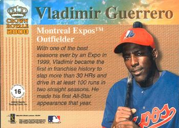 2000 Pacific Crown Royale - Feature Attractions #16 Vladimir Guerrero  Back