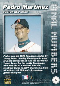 2000 Pacific Crown Royale - Final Numbers #6 Pedro Martinez  Back