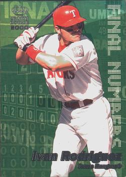 2000 Pacific Crown Royale - Final Numbers #25 Ivan Rodriguez  Front
