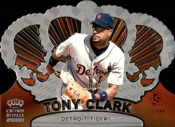 2000 Pacific Crown Royale - Limited #50 Tony Clark  Front