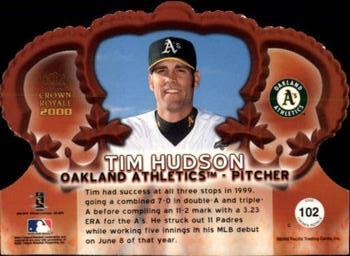 2000 Pacific Crown Royale - Limited #102 Tim Hudson  Back