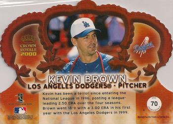 2000 Pacific Crown Royale - Platinum Blue #70 Kevin Brown  Back