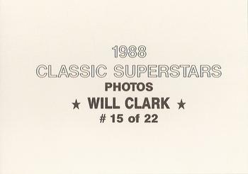 1988 Classic Superstars Photos (unlicensed) #15 Will Clark Back