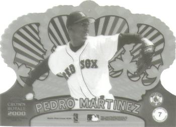 2000 Pacific Crown Royale - Proofs #7 Pedro Martinez  Front