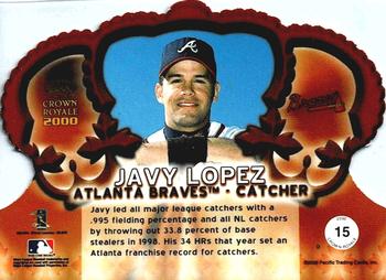 2000 Pacific Crown Royale - Red #15 Javy Lopez  Back